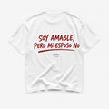 SOY AMABLE, PERO MI ESPOSO NO