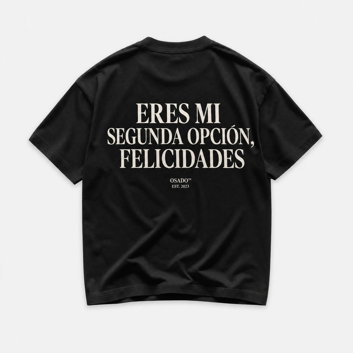 Eres Mi Segunda Opcion Felicidades