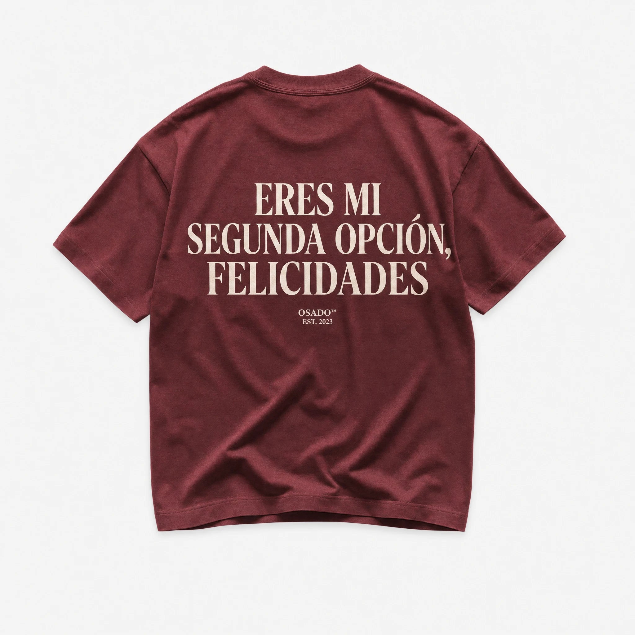 Eres Mi Segunda Opcion Felicidades