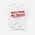 Menos Drama Mas Taqueria