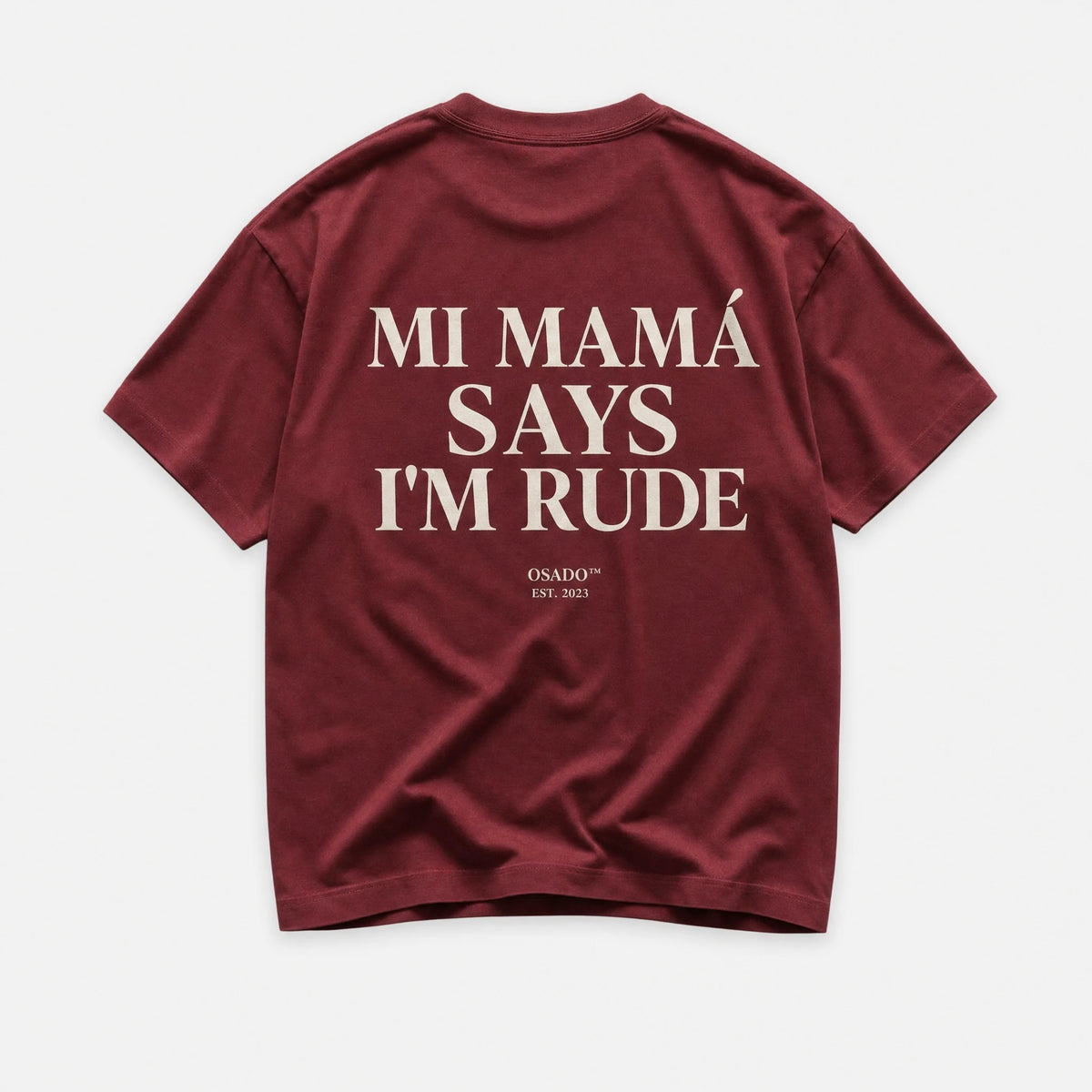 Mi Mama Says Im Rude