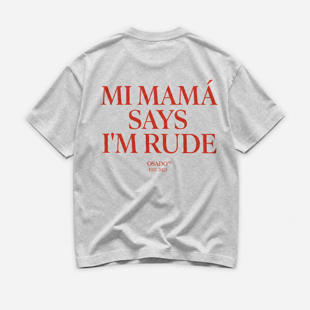 Mi Mama Says Im Rude