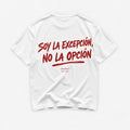 Soy La Excepcion No La Opcion