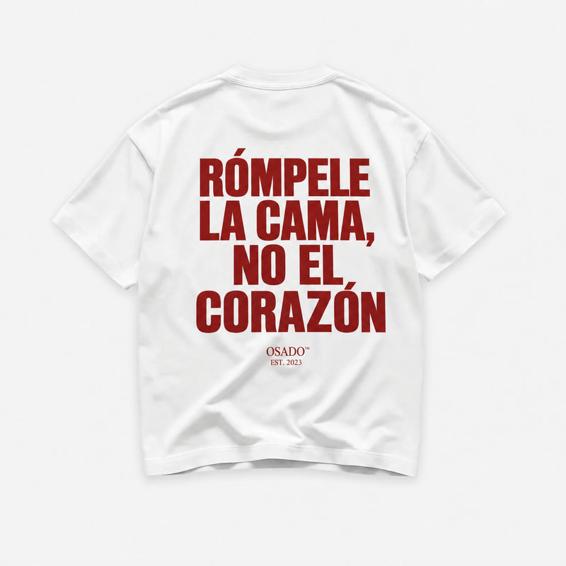 RÓMPELE LA CAMA, NO EL CORAZÓN